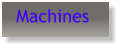 Machines