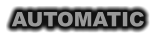 AUTOMATIC