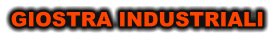 GIOSTRA INDUSTRIALI