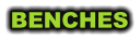 BENCHES